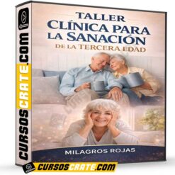 Taller Clinica Para la Sanacion de la Tercera Edad de Milagros Rojas