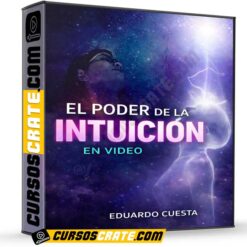 Taller El Poder de la Intuición en Video de Eduardo Cuesta