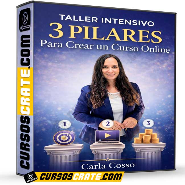 Taller Intensivo 3 Pilares Para Crear un Curso Online de Carla Cosso 1 Taller Intensivo 3 Pilares Para Crear un Curso Online de Carla Cosso