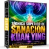 Técnica Superior de Sanación Kuan Ying de Eduardo Dharma Yoel