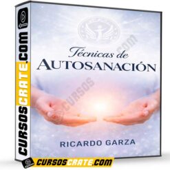 Técnicas de Autosanación de Ricardo Garza