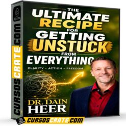 The Ultimate Recipe For Getting Unstuck From Everything Oct 2025 (En Español) de Dr. Dain Heer