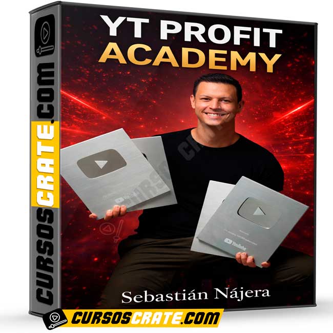 YT Profit Academy de Sebastián Nájera 1 YT Profit Academy de Sebastián Nájera