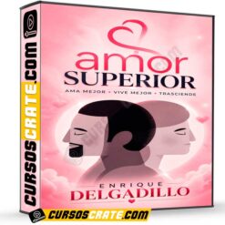 Amor Superior de Enrique Delgadillo