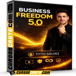 Business Freedom 5.0 de Titto Galvez