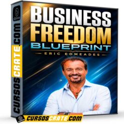 Business Freedom Blueprint (Inglés) de Eric Edmeades – Blueprint