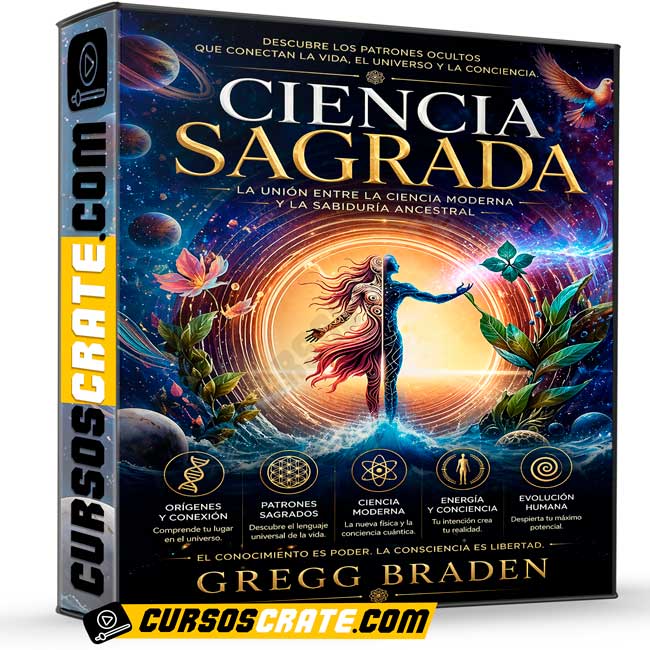 Ciencia Sagrada de Gregg Braden 1 Ciencia Sagrada de Gregg Braden