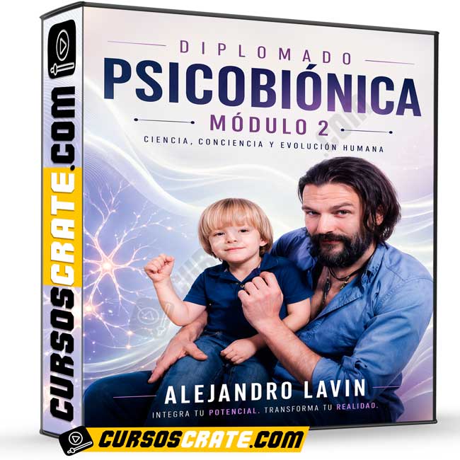 Diplomado Psicobiónica Módulo 2 de Alejandro Lavin 1 Diplomado Psicobiónica Módulo 2 de Alejandro Lavin