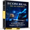 Ecom Real de Academia de Comercio Electrónico