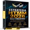 Estrategia HTMM 2026 DJJ Trading de Dessiree Saavedra