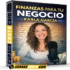 Finanzas Para Tu Negocio de Karla García
