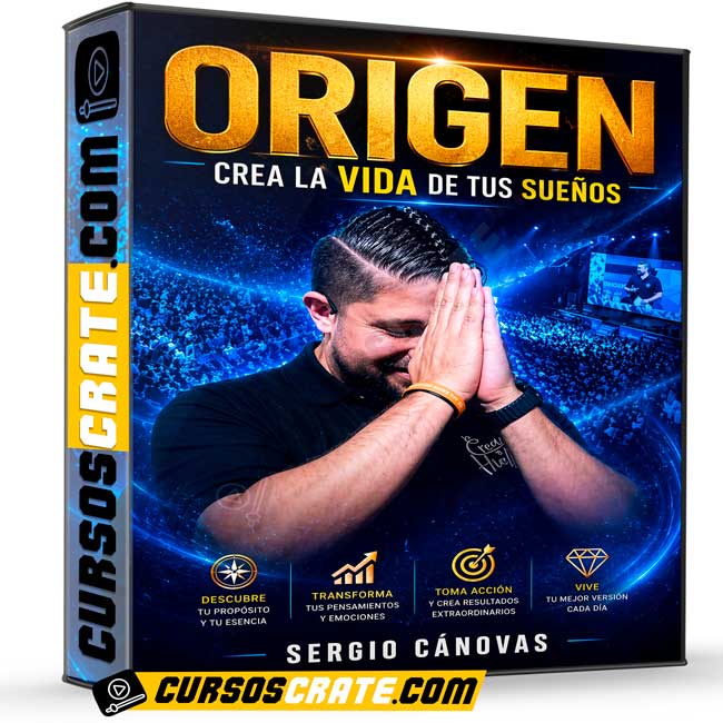 Origen Crea la Vida de tus Sueños de Sergio Cánovas 1 Origen Crea la Vida de tus Sueños de Sergio Cánovas