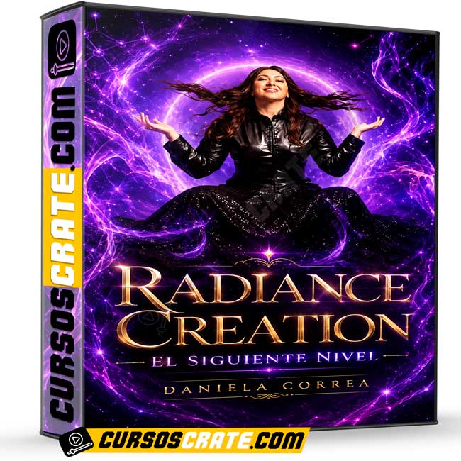 Radiance Creation El Siguiente Nivel de Daniela Correa 1 Radiance Creation El Siguiente Nivel de Daniela Correa