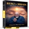 Reiki de la Mirada – Gyoshi Ho Reiki de Eduardo Dharma Yoel