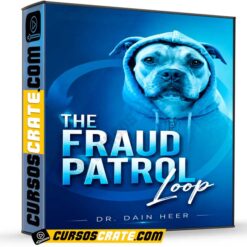 The Fraud Patrol Loop (En Español) de Dr. Dain Heer