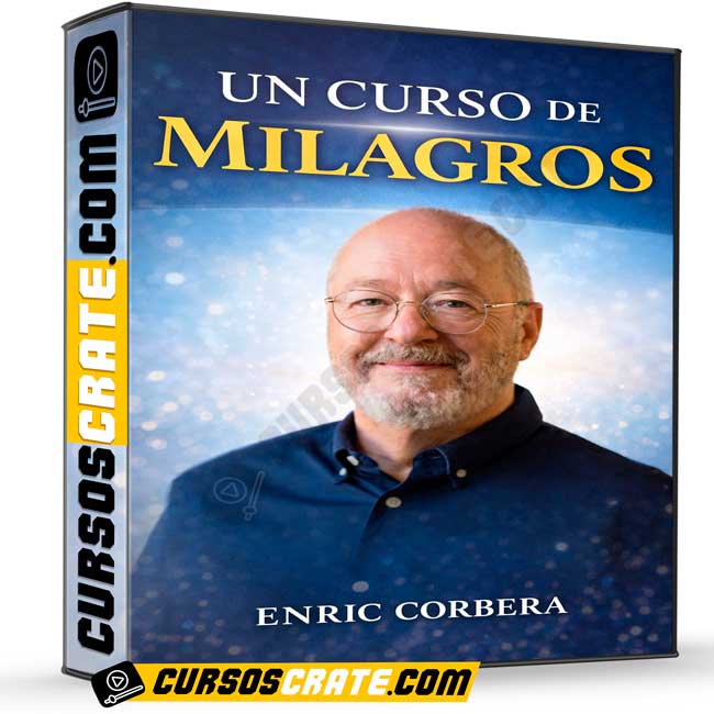 Un Curso de Milagros - Enric Corbera de Enric Corbera 1 Un Curso de Milagros - Enric Corbera de Enric Corbera
