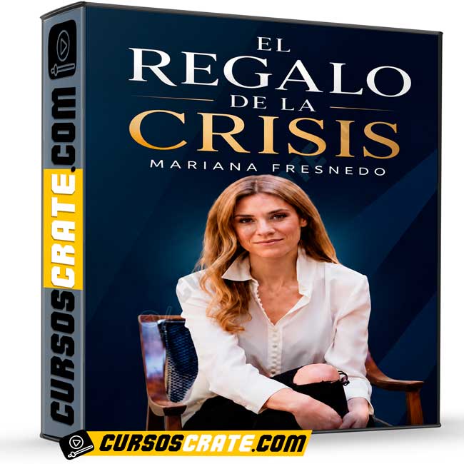 El Regalo de la Crisis de Mariana Fresnedo 1 El Regalo de la Crisis de Mariana Fresnedo