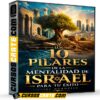 Los 10 Pilares de la Mentalidad de Israel Para Tu Éxito de Ariel Horovitz
