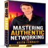 Mastering Authentic Networking (Inglés) de Keith Ferrazzi