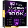 Tácticas de Fondeo 100K de Komtu Trading