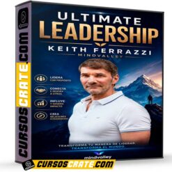 Ultimate Leadership (Inglés) de Keith Ferrazzi – Mindvalley