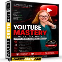 YouTube Mastery de Eloisa Wolf